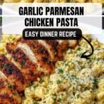 Creamy Garlic Parmesan Chicken Pasta