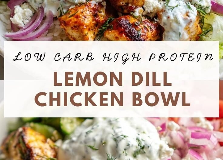 Low Carb High Protein Mediterranean Lemon Dill Chicken Bowl