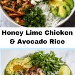 Honey Lime Chicken & Avocado Rice Bowl – High Protein Healthy Dinner Idea