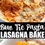 Bowtie Pasta Lasagna