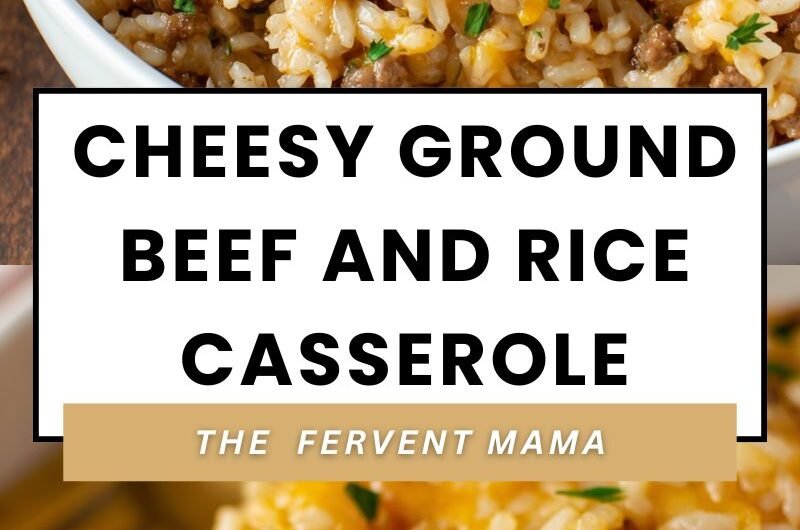 Cheesy Ground Beef and Rice Casserole