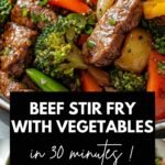 Beef Stir Fry with Vegetables (30-Minutes)