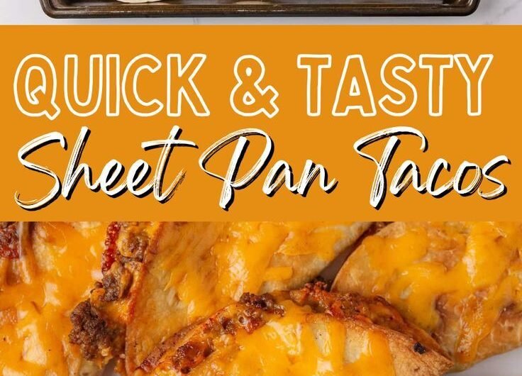 Quick & Tasty Sheet Pan Tacos