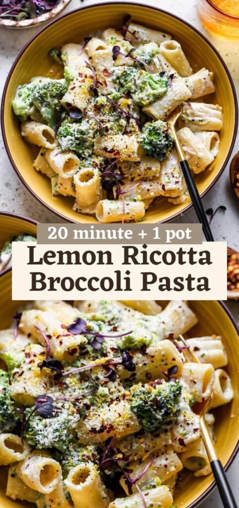 20 Minute Lemon Ricotta Pasta with Broccoli