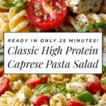 Classic High Protein Caprese Pasta Salad