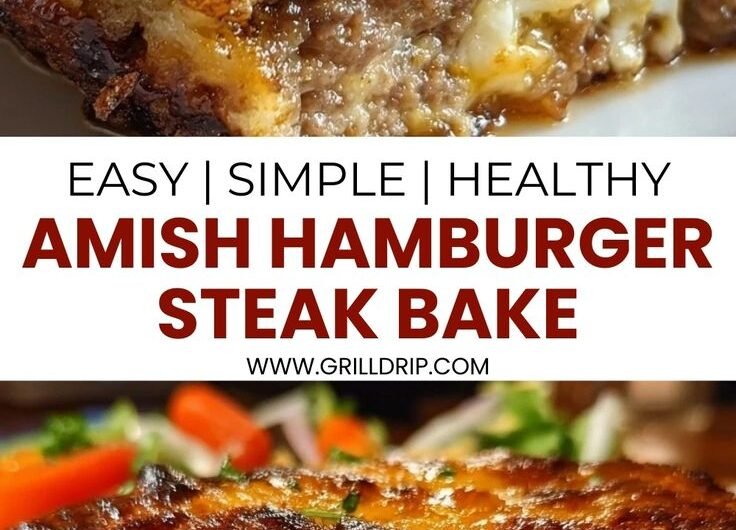 Easy Amish Hamburger Steak Bake