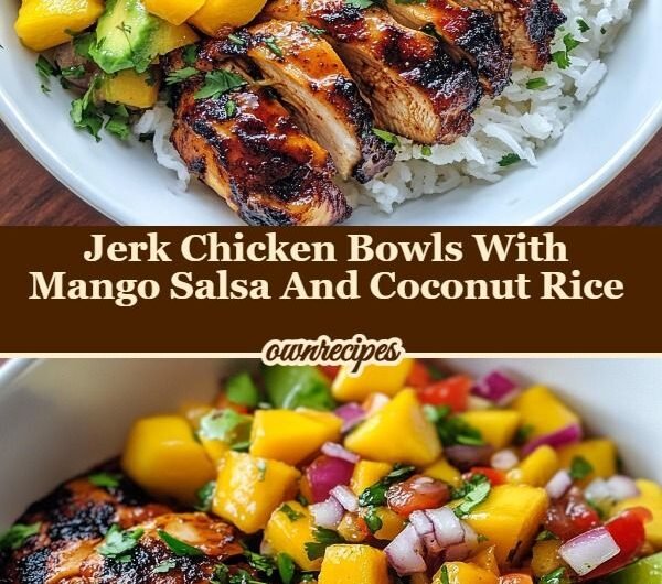 Jerk Chicken Bowls with Mango Salsa and Coconut Rice