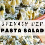 Spinach Dip Pasta Salad