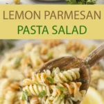 Creamy Lemon Parmesan Pasta Salad