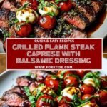 Grilled Flank Steak Caprese with Balsamic Dressing
