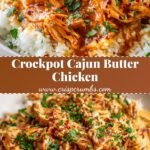 Creamy Crockpot Cajun Butter Chicken