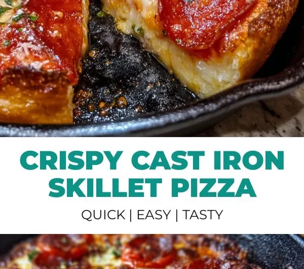 Crispy Cast Iron Skillet Pizza