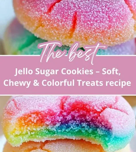 Jello Sugar Cookies – Soft, Chewy & Colorful Treats