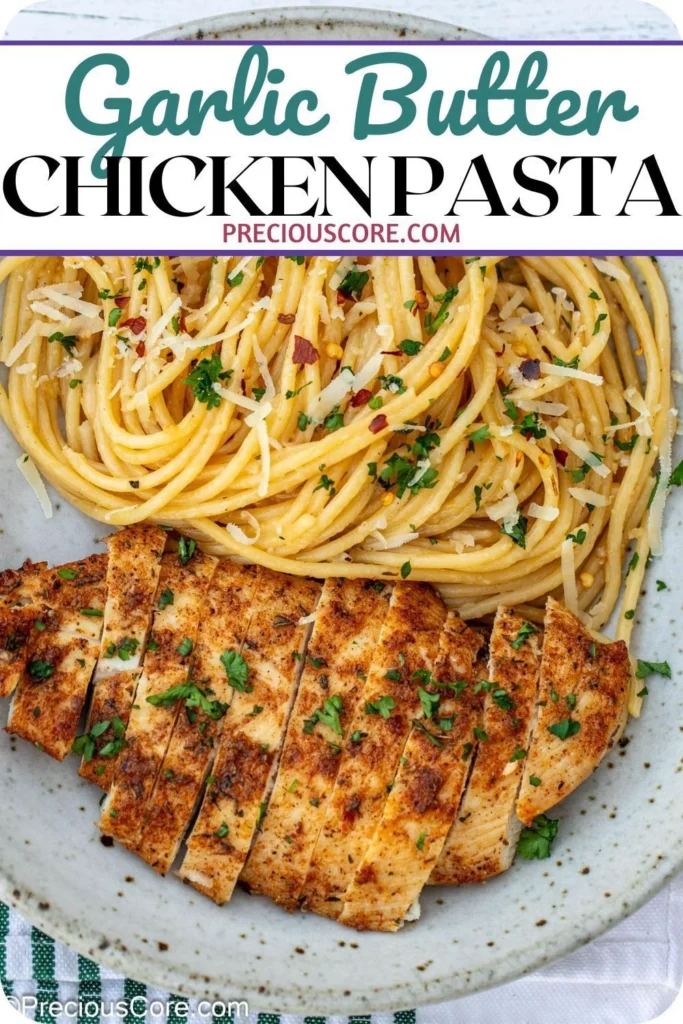 Garlic Butter Chicken Pasta