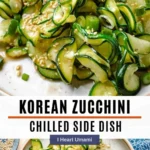 Korean zucchini side dish