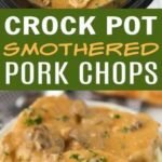 Crock pot Smothered Pork Chops
