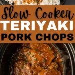 Crock Pot Teriyaki Pork Chops