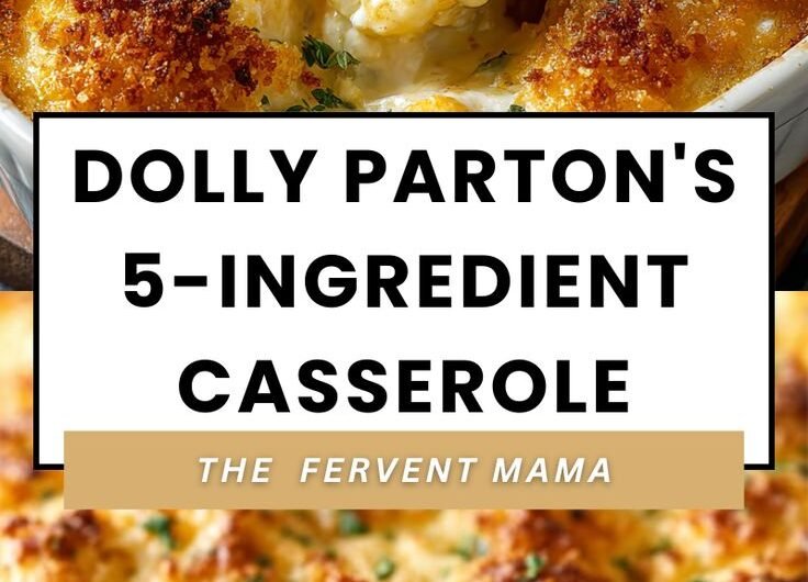 Dolly Parton’s 5-Ingredient Casserole