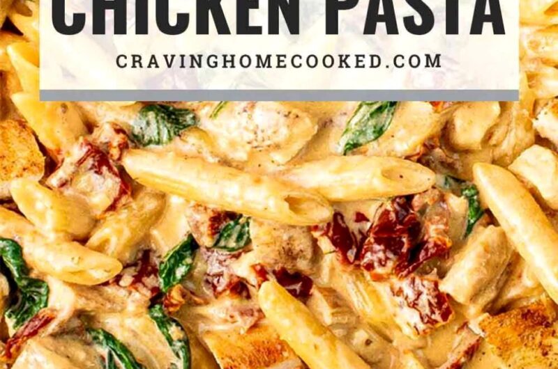 Creamy Tuscan Chicken Pasta