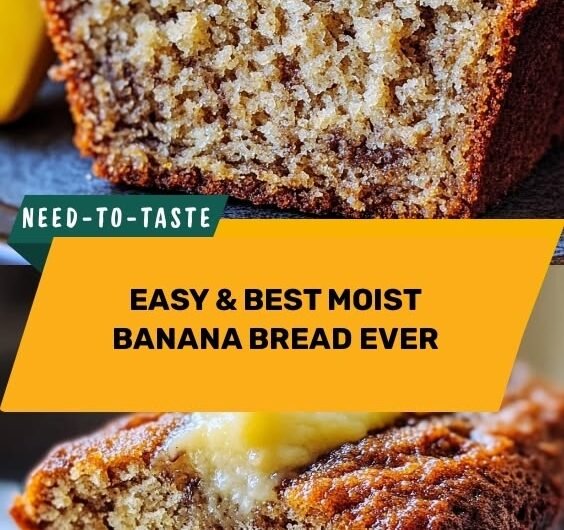 Easy & Best Moist Banana Bread Ever