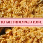 One-Pot Creamy Spicy Buffalo Chicken Pasta